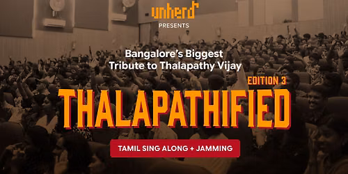Thalapathified \u2013 Tamil Sing-Along and Jamming - Bangalore