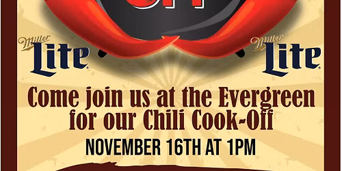 Evergreen Chili Cook Off! Prizes for 1st, 2nd and 3rd. Register Today!