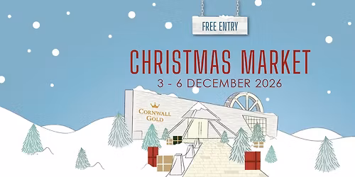 2026 Christmas Market at Cornwall Gold
