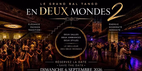 Le Grand Bal Tango En Deux Mondes