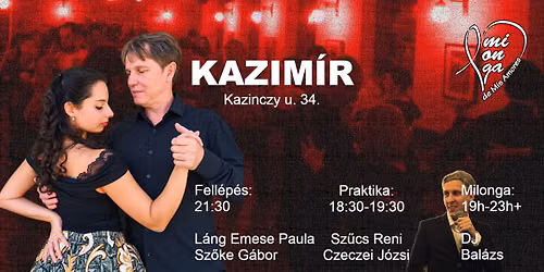 KAZIM\u00cdR Milonga de Mis Amores - fell\u00e9p Emese \u00e9s G\u00e1bor, praktika Renivel \u00e9s J\u00f3zsival!