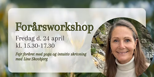 For\u00e5rsworkshop - tid til at skabe og \u00e5bne op \ud83c\udf3f