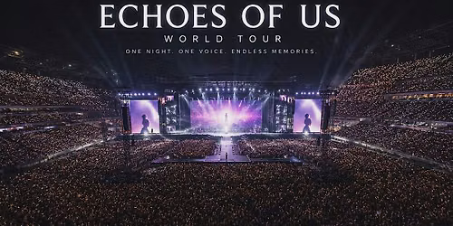 ECHOES OF US \u2013 World Tour 2026