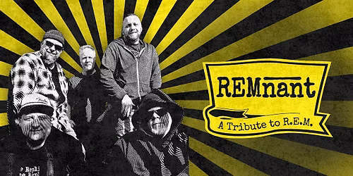 REMnant: A Tribute to REM