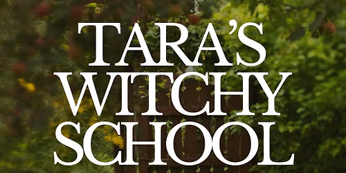 Tara\u2019s Witchy School for Teens & Tweens