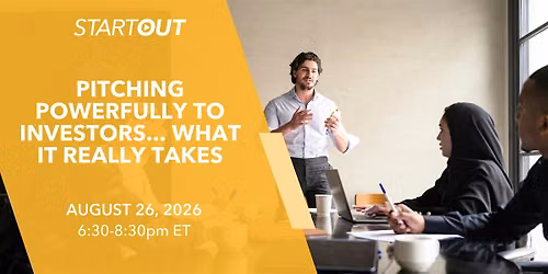 Pitching Powerfully to Investors... What It Really Takes
