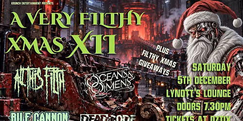 A Very Filthy Xmas XII: All This Filth, Oceans & Omens, Bile Cannon, Deadcode