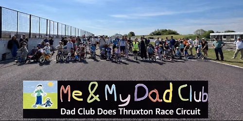 Dad Club Does Thruxton - Family Walk \/ Cycle \/ Scoot Lap Fundraiser 
