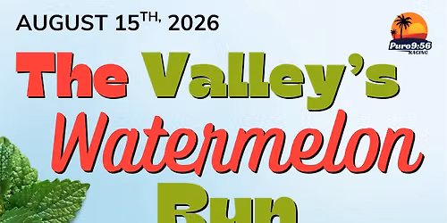 The Valley's Watermelon Run