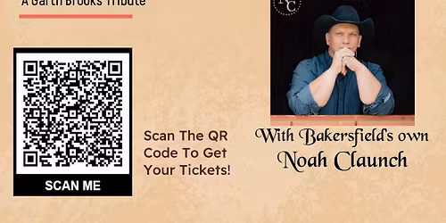 Friends in low places, a Garth Brooks tribute with special guest Bakersfield\u2019s own Noah Claunch