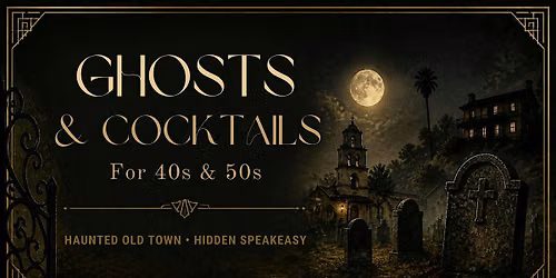 Friendzy Ghosts & Cocktails | Old Town Ghost Tour + Speakeasy | 40s & 50s