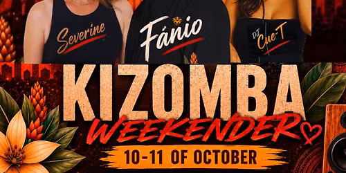 KIZOMBA Weekender with F\u00c1NIO de Ara\u00fajo, Severine and DJ Cue-T