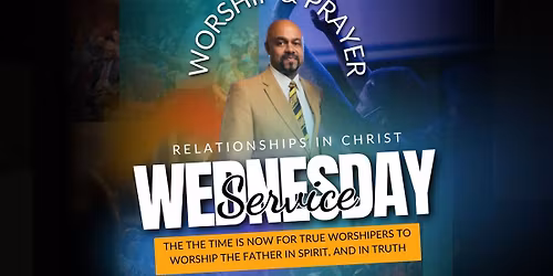 Wednesday Worship, Prayer & Bible Study