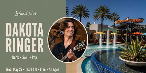Island Live: Dakota Ringer at The Island at Carlsbad