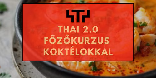 Thai 2.0 f\u0151z\u0151kurzus kokt\u00e9lokkal