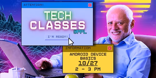 Tech Classes: Android Device Basics @ The Peoria Main Library