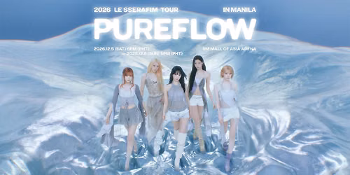 2026 LE SSERAFIM TOUR 'PUREFLOW' IN MANILA