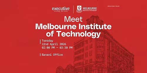 Meet Melbourne Institute of Technology at Banani office