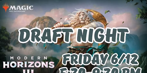 Friday Night Magic - Modern Horizons III Draft