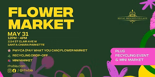 Regal Heights Flower Market + Recycling Event + Mini Market