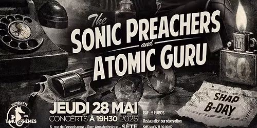 Atomic Guru \/ The Sonic Preachers - S\u00e8te - Thau Th\u00e8mes