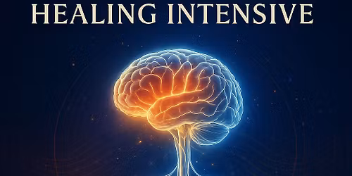 Neurosomatic Healing Intensive For Clinicians and Wellness Professionals