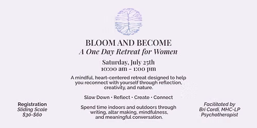 Bloom & Become | Women's Retreat