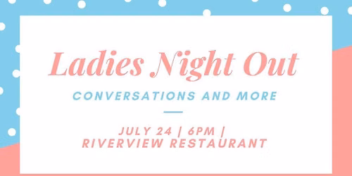 Ladies Night At Riverview