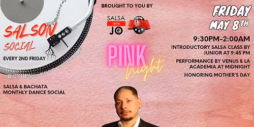 SalSon - Salsa & Bachata Dance Social - Pink Night (honoring Mother's Day)