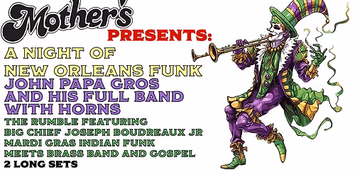 Mother's Presents John Papa Gros and The Rumble at The 8x10