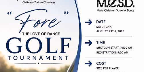 MCSD \u201cFore\u201d The Love of Dance - Golf Tournament