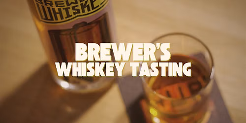 Brewer's Whiskey Tasting