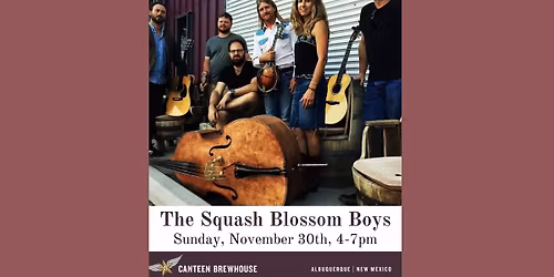 Squash Blossom Boys - Live at Canteen Brewhouse
