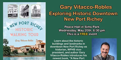 Gary Vitacco-Robles: Exploring Historic Downtown New Port Richey