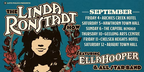 THE LINDA RONSTADT SHOW STARRING ELLA HOOPER | Geelong, Vic