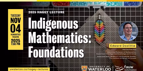 2025 Hagey Lecture - Dr. Edward Doolittle, Indigenous mathematics