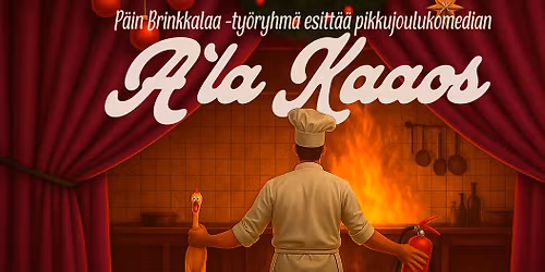 A'la Kaaos - pikkujoulukomedia on katettu!