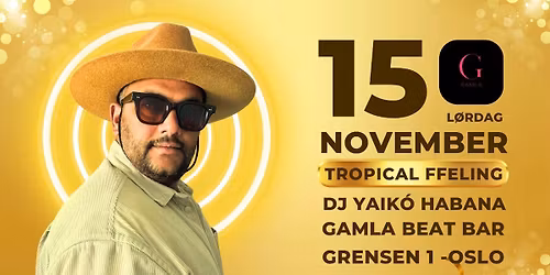 TROPICAL FEELING - GAMLA BAR 