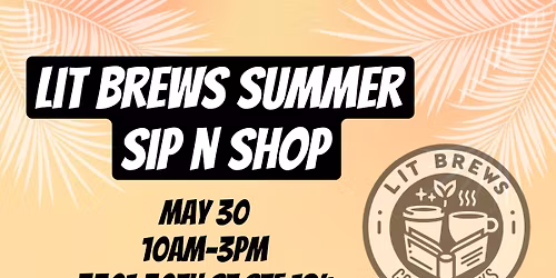 Lit Brews Summer Sip n Shop
