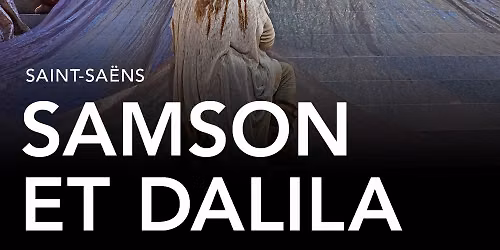 Met Live in HD - Samson et Dalila at Bardavon Opera House