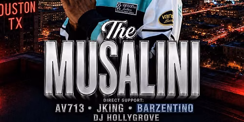 The Musalini x AV713 x J King x Barzentino x DJ Hollygrove [Houston TX)