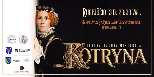 Teatralizuota misterija \u201eKOTRYNA\u201c