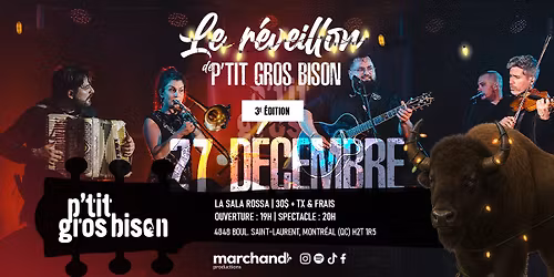 LE R\u00c9VEILLON DU P'TIT GROS BISON \u2013 3e \u00c9DITION