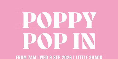 Poppy Pop In - Walk & Talk Catch Up @ Little Shack