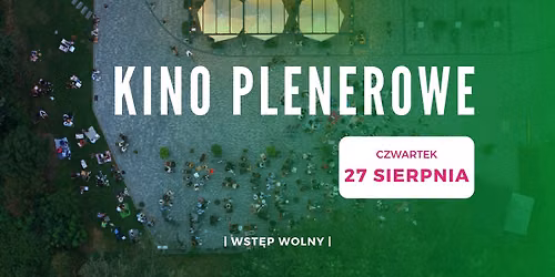 Kino plenerowe \ud83c\udf9e\ufe0f | Przestrzenie Nowohuckie & Gruba Bu\u0142a