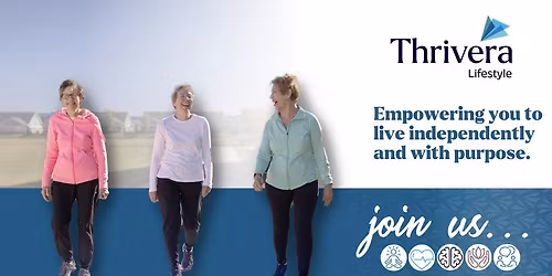 Thrivera Lifestyle: Lunch & Learn, Live Independently and with Purpose