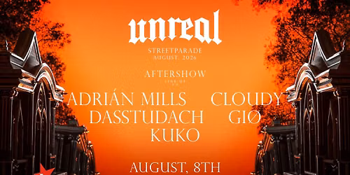 UNREAL @Afterparty Zurich Street-Parade