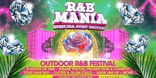RNB MANIA | Sheffield's Outdoor Summer Festival