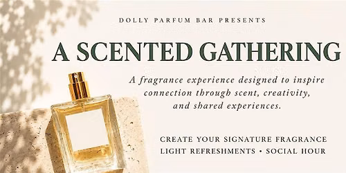 A Scented Gathering