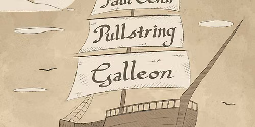 Wussow's presents: Galleon, Pullstring, and Paul Cerar
